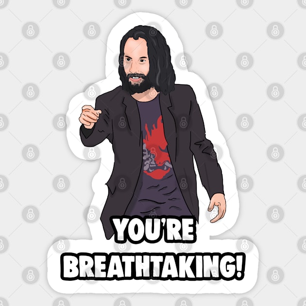 'You're breathtaking' Keanu Reeves Meme Sticker by Barnyardy